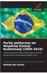 Partie polityczne we Wspolnej Komisji Budżetowej (2006-2010)