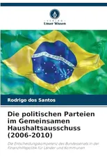 Die politischen Parteien im Gemeinsamen Haushaltsausschuss (2006-2010)