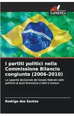 I partiti politici nella Commissione Bilancio congiunta (2006-2010)