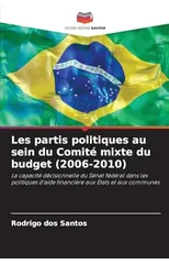 Les partis politiques au sein du Comite mixte du budget (2006-2010)