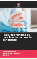 Papel dos factores de crescimento na terapia periodontal