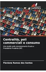 Centralita, poli commerciali e consumo