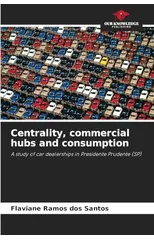 Centrality, commercial hubs and consumption