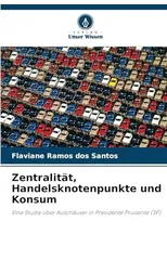 Zentralitat, Handelsknotenpunkte und Konsum