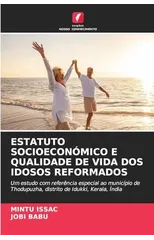 Estatuto Socioeconomico E Qualidade de Vida DOS Idosos Reformados
