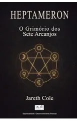 Heptameron - O Grimorio dos Sete Arcanjos