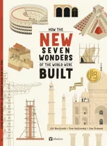How the New Seven Wonders of the World Were Built