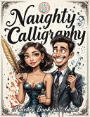 Naughty Calligraphy Practice Book for Adults