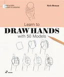 Learn To Draw Hands With 50 Models