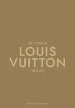 The Essence of Louis Vuitton