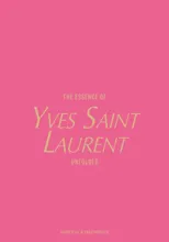 The Essence of Yves Saint Laurent