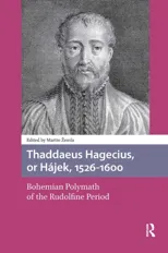 Thaddaeus Hagecius, or Hajek, 1526-1600