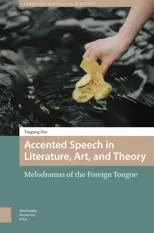 Accented Speech in Literature, Art, and Theory