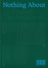 Nothing About Interior Architecture