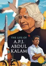 The Life of A.P.J. Abdul Kalam