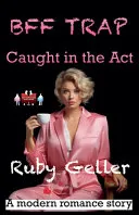 BFF Trap - Caught in the Act