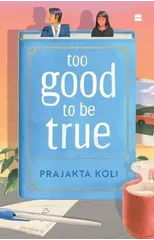 Too Good To Be True