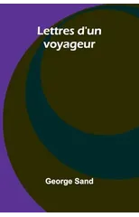 Lettres d'un voyageur