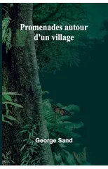 Promenades autour d'un village