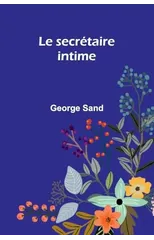 Le secretaire intime