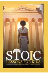 Stoic Lessons for Kids Insights from Marcus Aurelius's Meditations