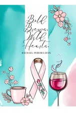 Bold Brews. Wild Hearts-A shot of Life, Love & Everything in between