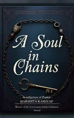 A Soul in Chains-A collection of Poetry
