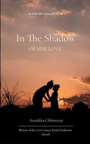 In the Shadow of Her Love (Edition1st)