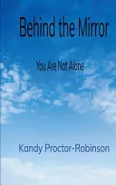 Behind the Mirror (Edition1st)