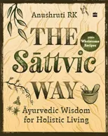 The Sattvic Way