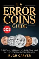 US ERROR COINS GUIDE 2025 (MINT MASTERS)