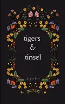 tigers & tinsel (Edition1st)