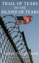 Trail of Tears to the Island of Tears (Edition1st)