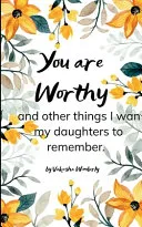 You Are Worthy (Edition1st)