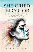 She Cried in Color (Edition1st)