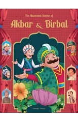 The Illustrated Stories of Akbar and Birbal