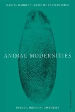 Animal Modernities
