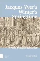 Jacques Yver's Winter's Springtime