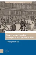 Space, Images, and Art Perception in Napoleonic Paris