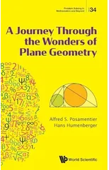 Journey Through The Wonders Of Plane Geometry, A