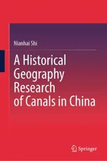 A Historical Geography Research of Canals in China