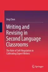 Writing and Revising in Second Language Classrooms