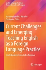 Current Challenges and Emerging Teaching English as a Foreign Language Practice