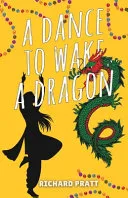 A Dance to Wake a Dragon