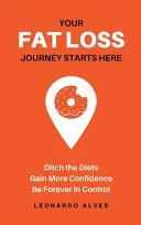 Your Fat Loss Journey Starts Here