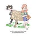 Don't Feed the Bully