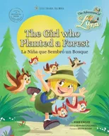 The Girl Who Planted a Forest. The Adventures of Luna. Bilingual English-Spanish.