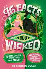 96 Facts About Wicked