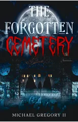 The Forgotten Cemetery