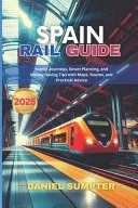 Spain Rail Guide 2025